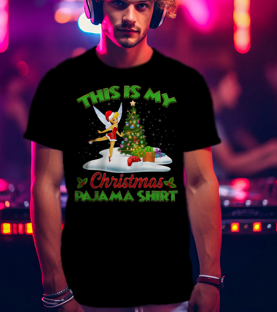 This Is My Christmas Pajama Shirt Tinker Bell T-Shirt
