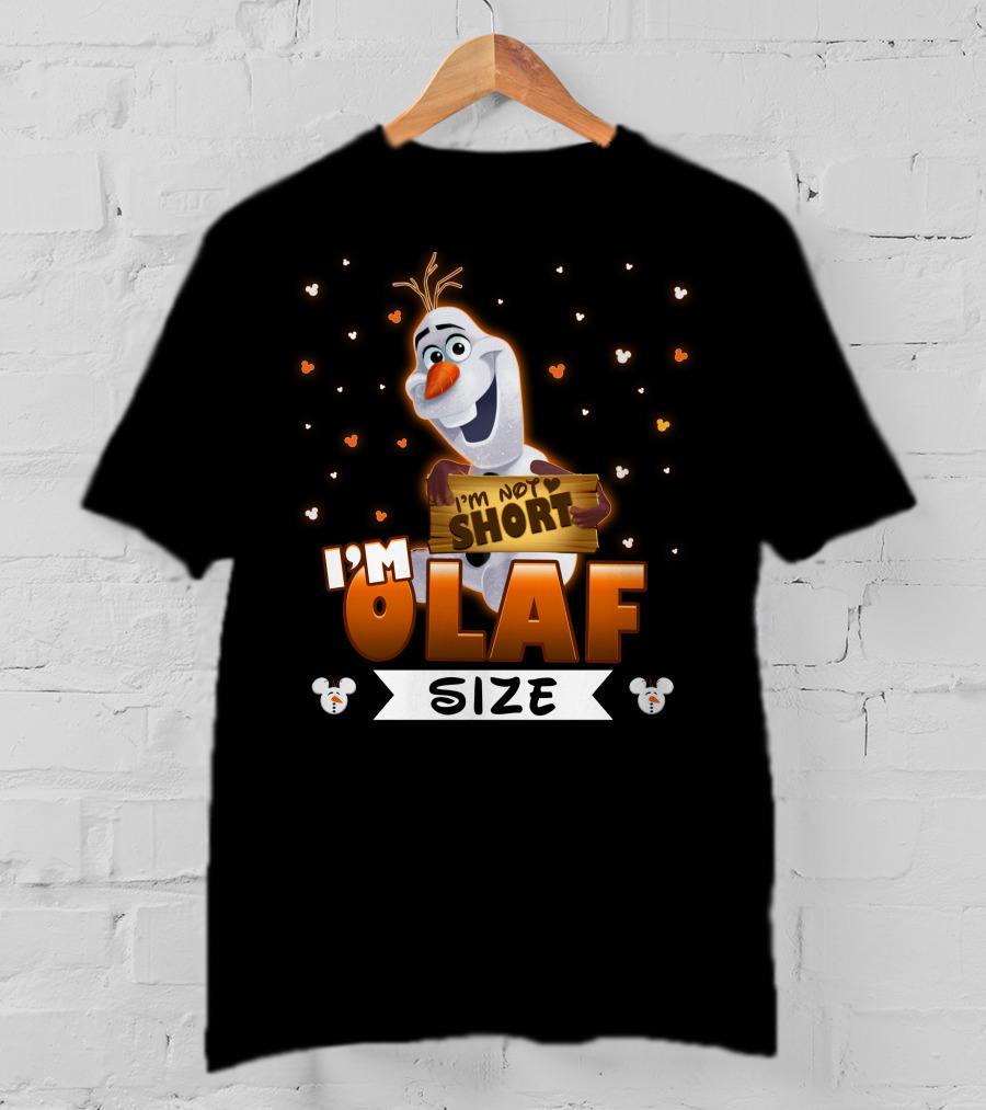 I'm Olaf Size I'm Not Short Disney Frozen T-Shirt