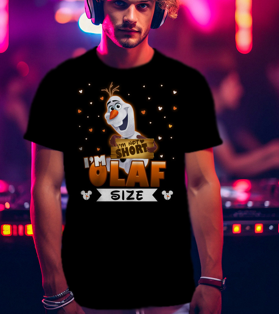 I'm Olaf Size I'm Not Short Disney Frozen T-Shirt