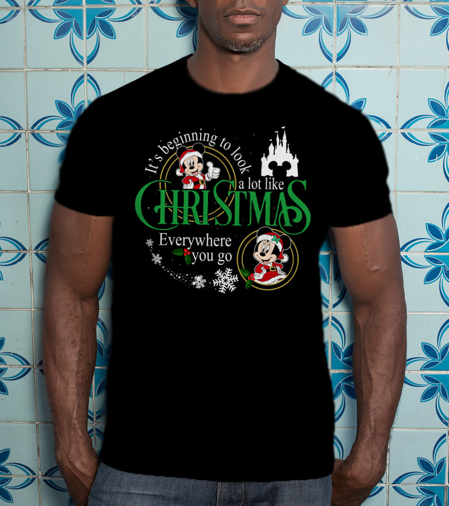 It's Beginning To Look A Lot Like Christmas Everywhere You Go Mickey Minnie T-Shirt