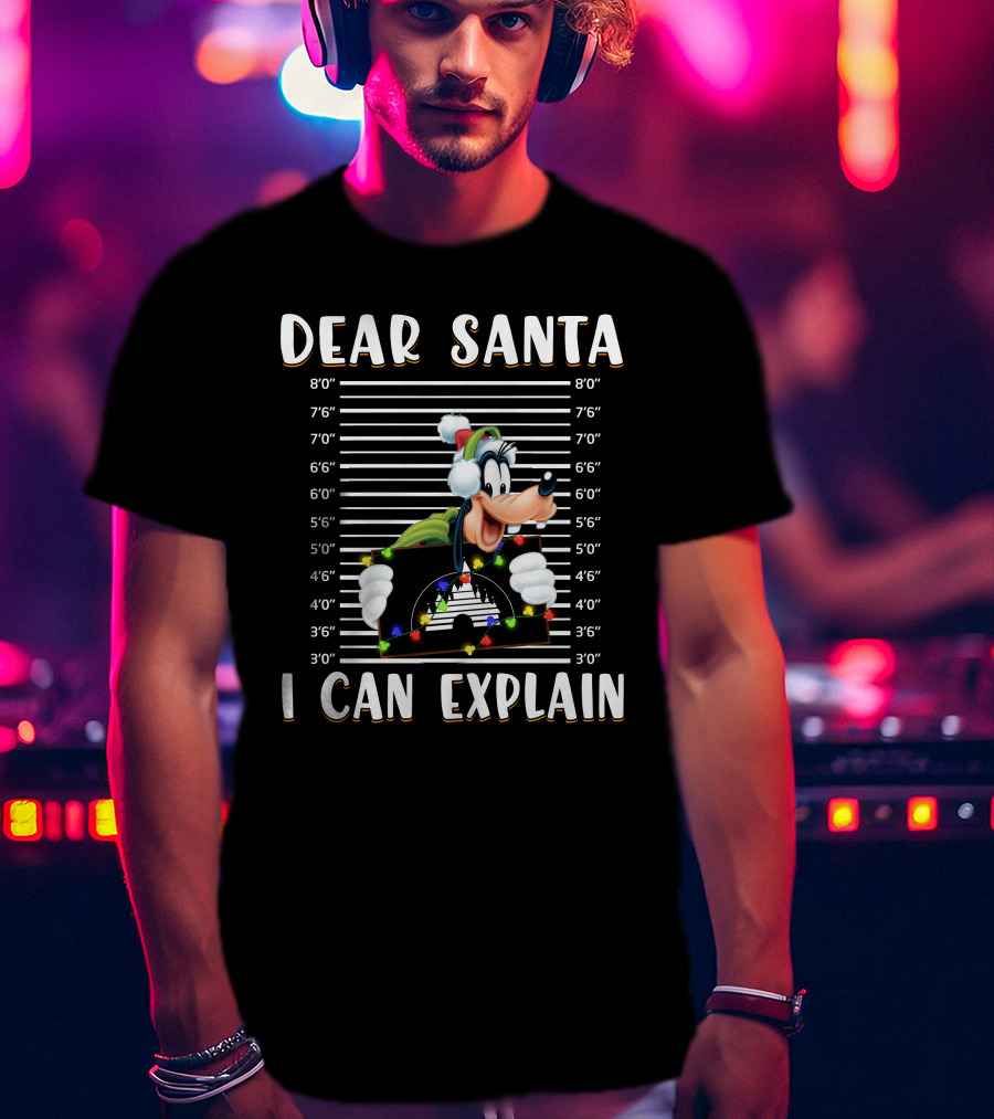 Dear Santa Goofy I Can Explain T-Shirt
