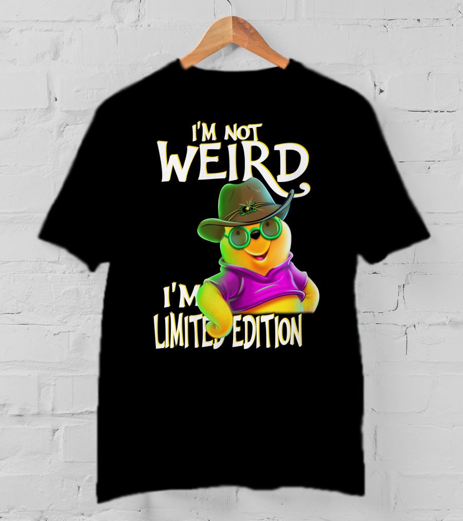 I'm Not Weird I'm Pooh In Cowboy Hat T-Shirt