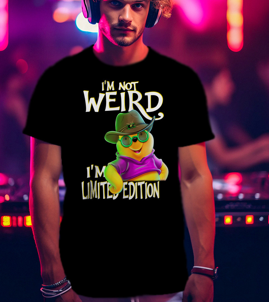 I'm Not Weird I'm Pooh In Cowboy Hat T-Shirt