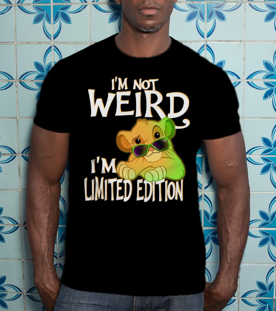 I'm Not Weird I'm Simba With Sunglasses T-Shirt