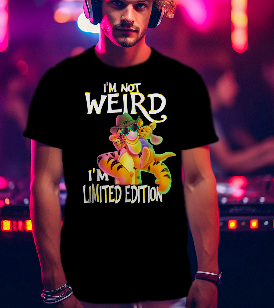 I'm Not Weird I'm Tigger T-Shirt