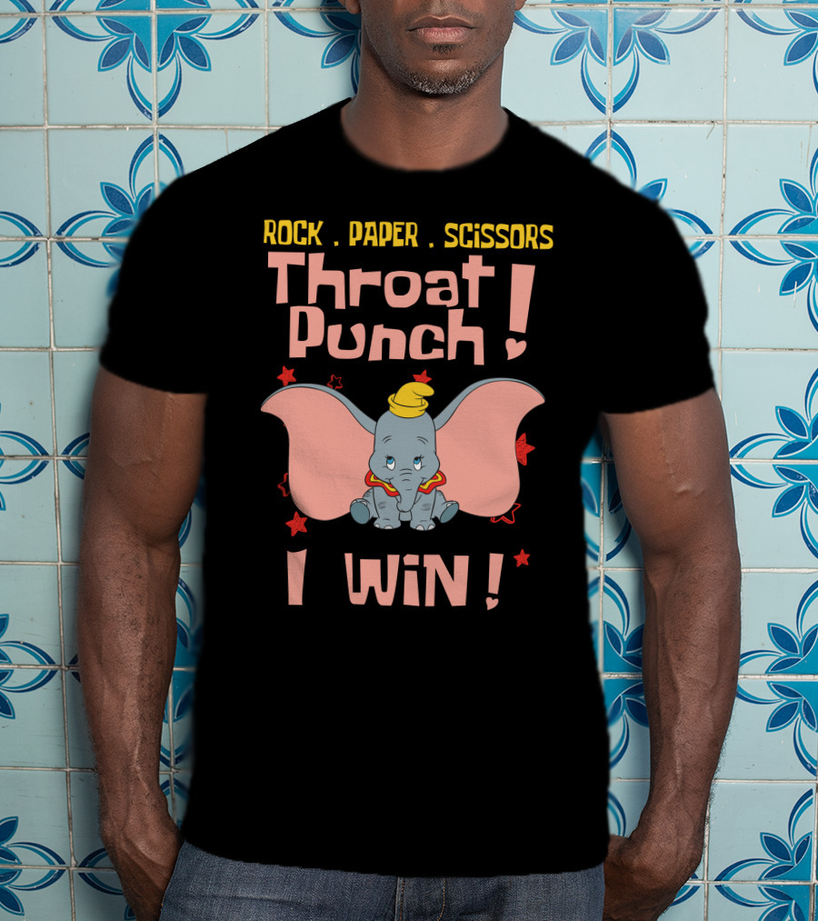 Rock Paper Scissors Throat Punch I Win Dumbo T-Shirt