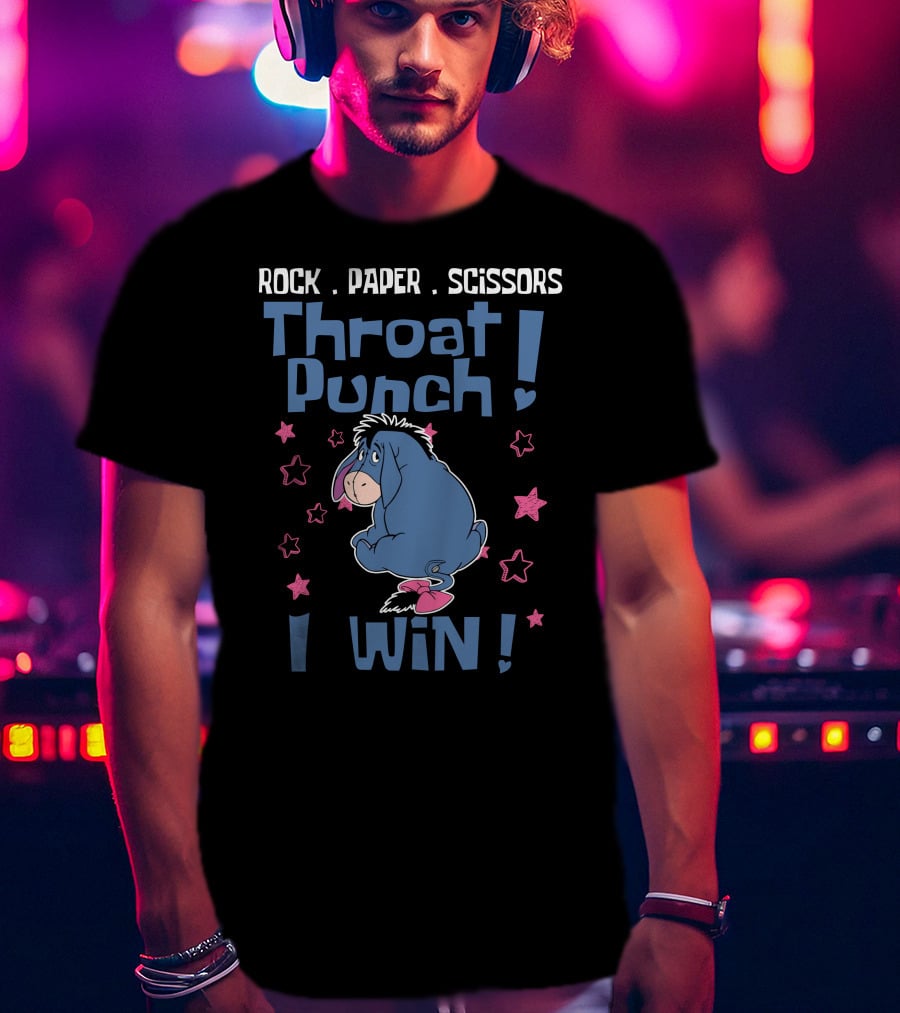 Rock Paper Scissors Throat Punch I Win Eeyore T-Shirt