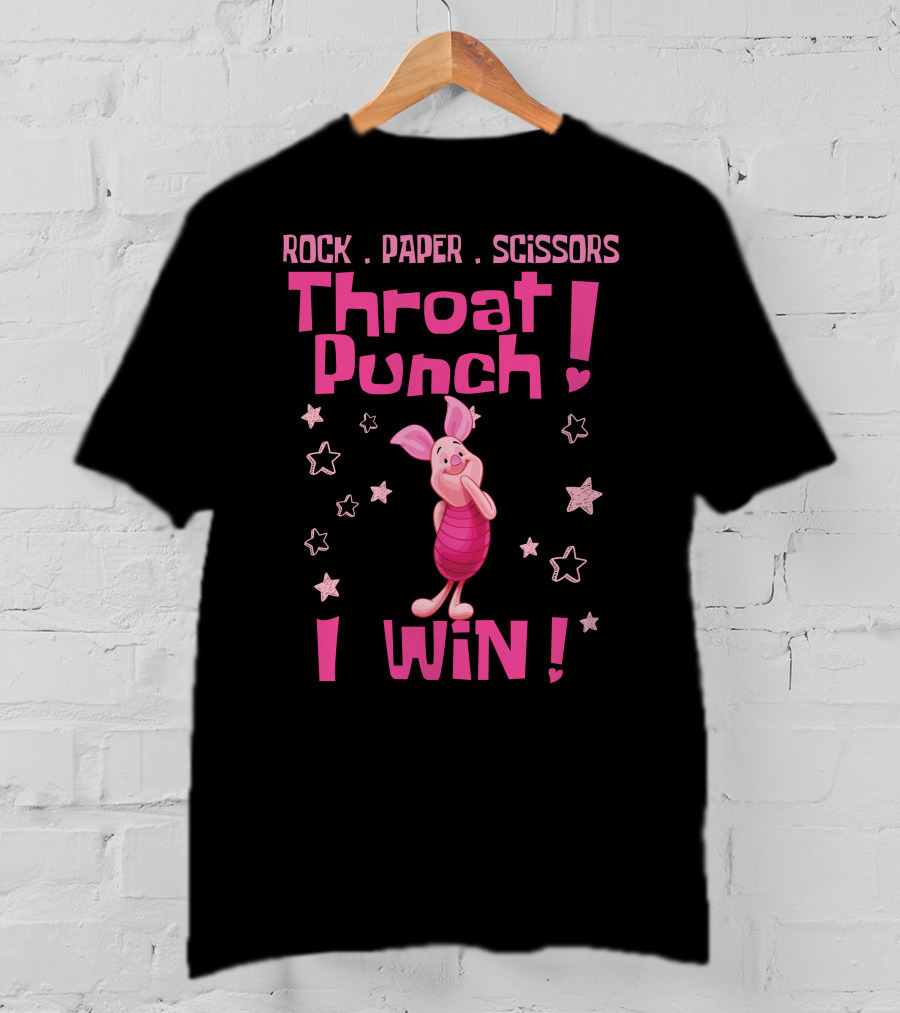 Rock Paper Scissors Throat Punch Piglet I Win T-Shirt
