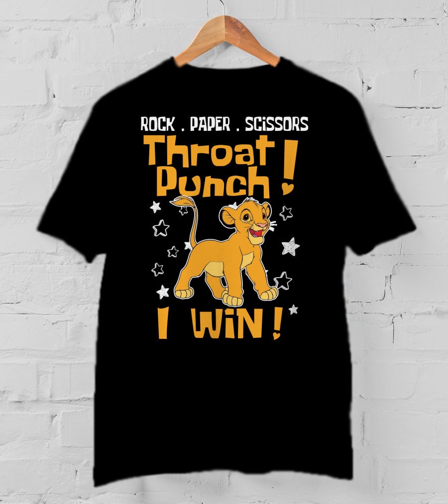 Rock Paper Scissors Throat Punch I Win Simba T-Shirt