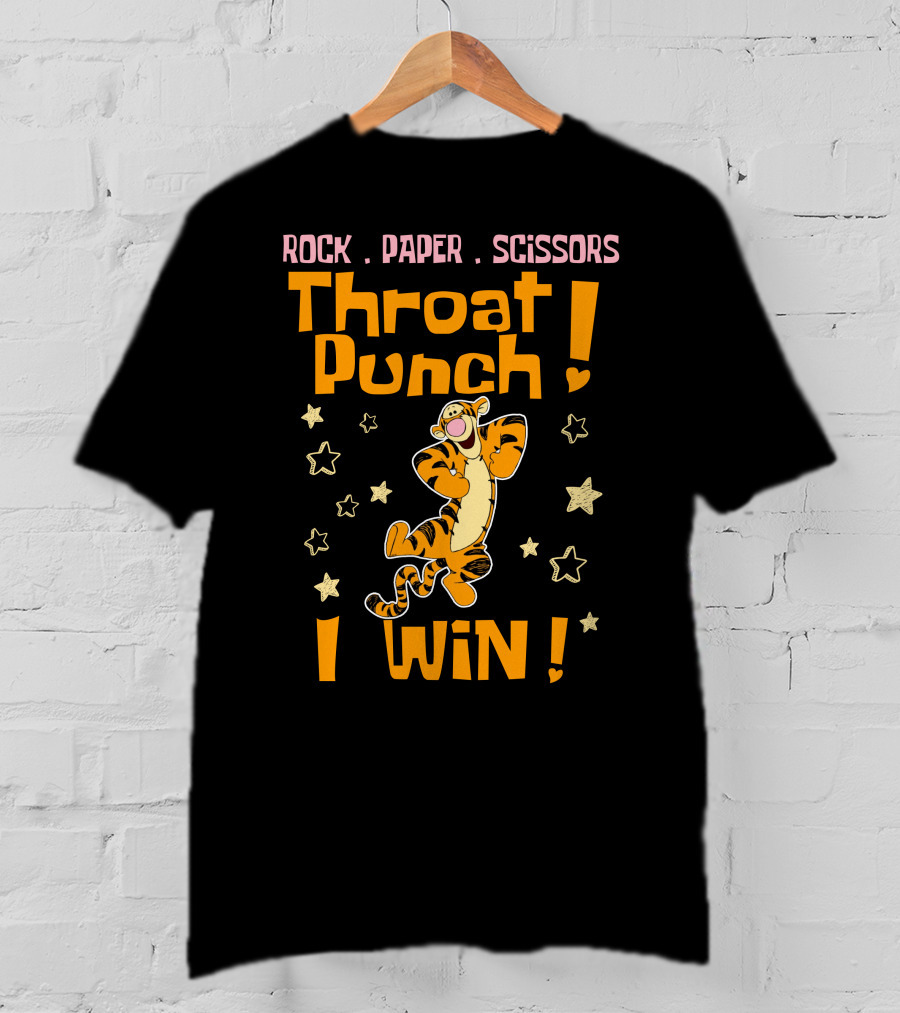 Rock Paper Scissors Throat Punch I Win Tigger T-Shirt