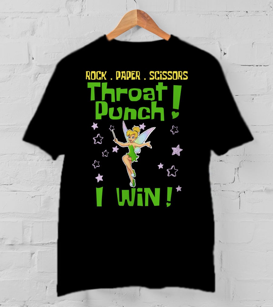 Rock Paper Scissors Throat Punch I Win Tinker Bell T-Shirt