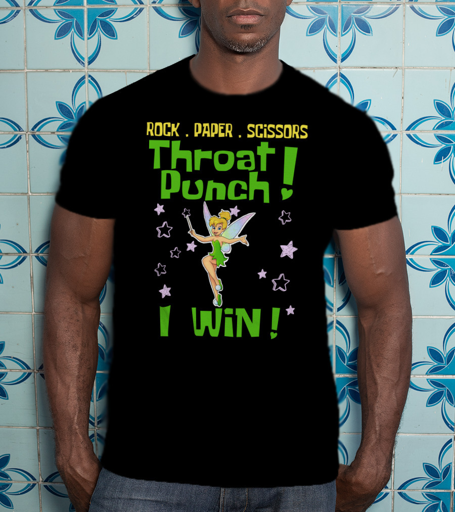 Rock Paper Scissors Throat Punch I Win Tinker Bell T-Shirt