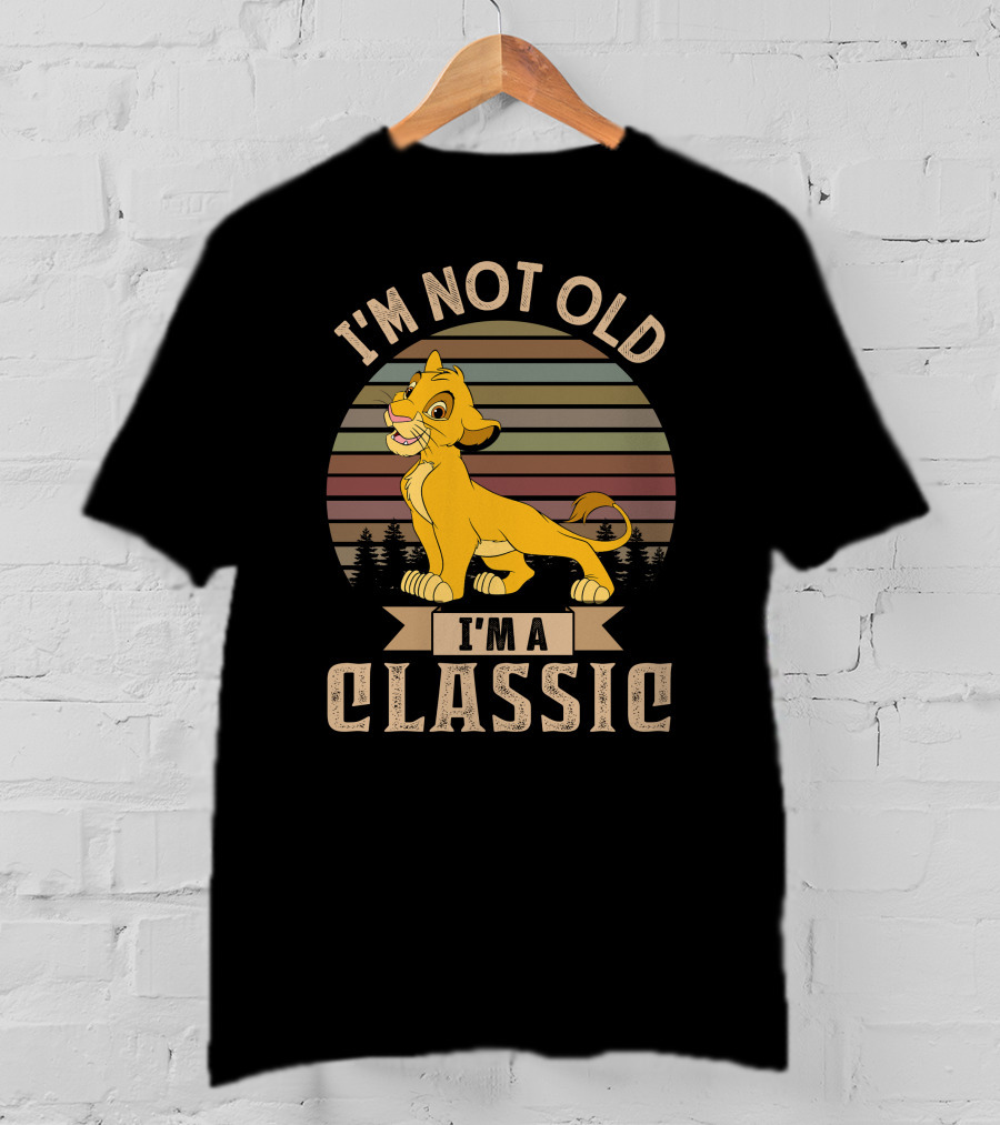 I'm Not Old I'm A Classic Simba Vintage Style T-Shirt