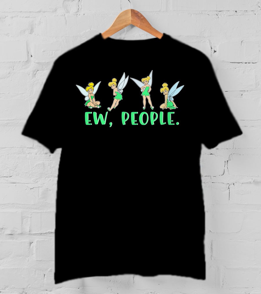 Ew People Tinker Bell T-Shirt