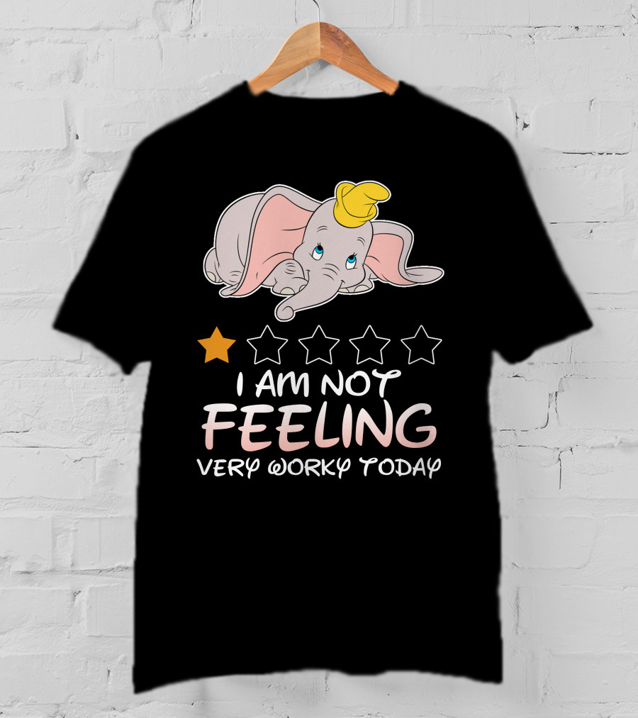 Dumbo One Star I Am Not Feeling Very Worky Today T-Shirt