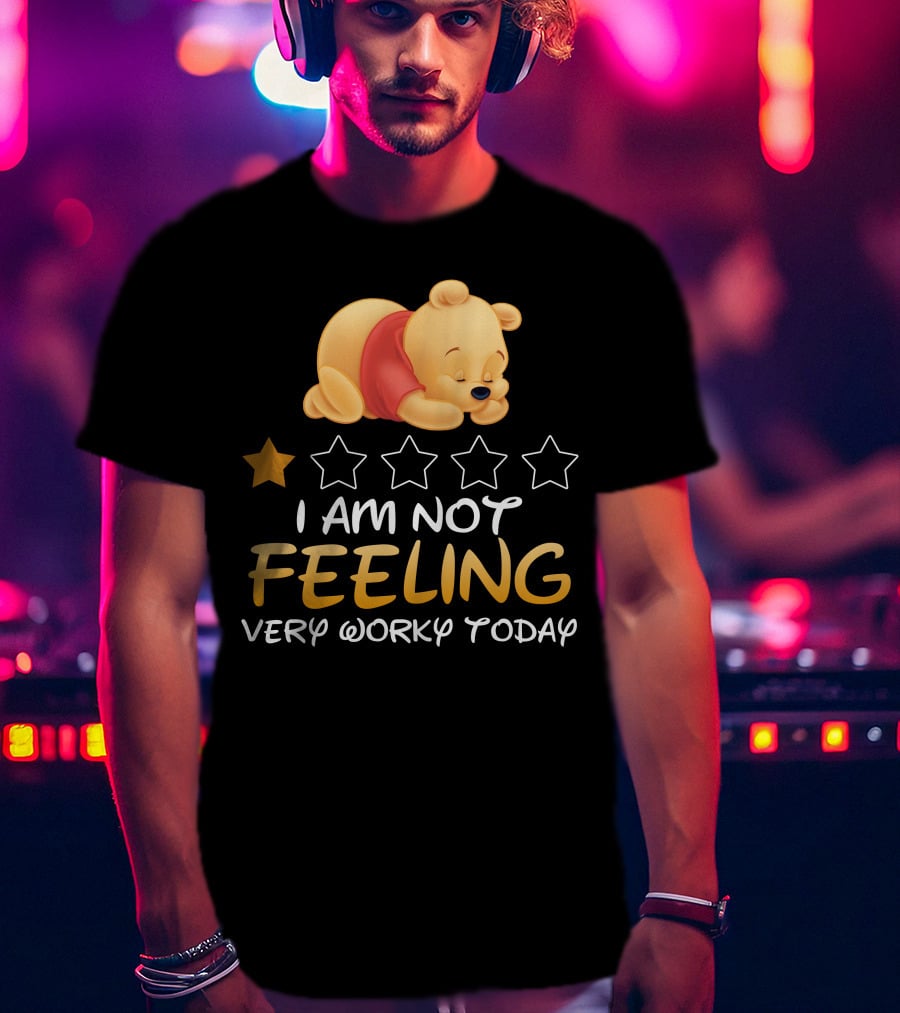 Pooh I Am Not Feeling Very Worky Today Sleeping Character Iconic Star T-Shirt