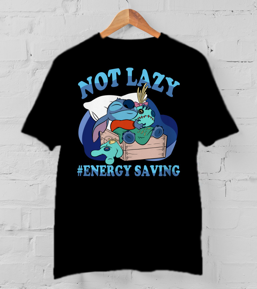 Not Lazy #Energy Saving Stitch Pillow Sleep T-Shirt