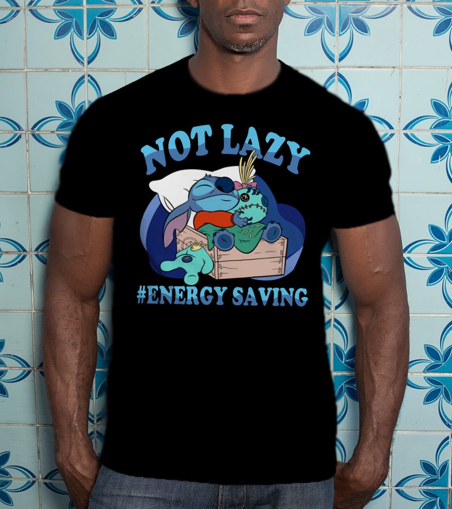 Not Lazy #Energy Saving Stitch Pillow Sleep T-Shirt
