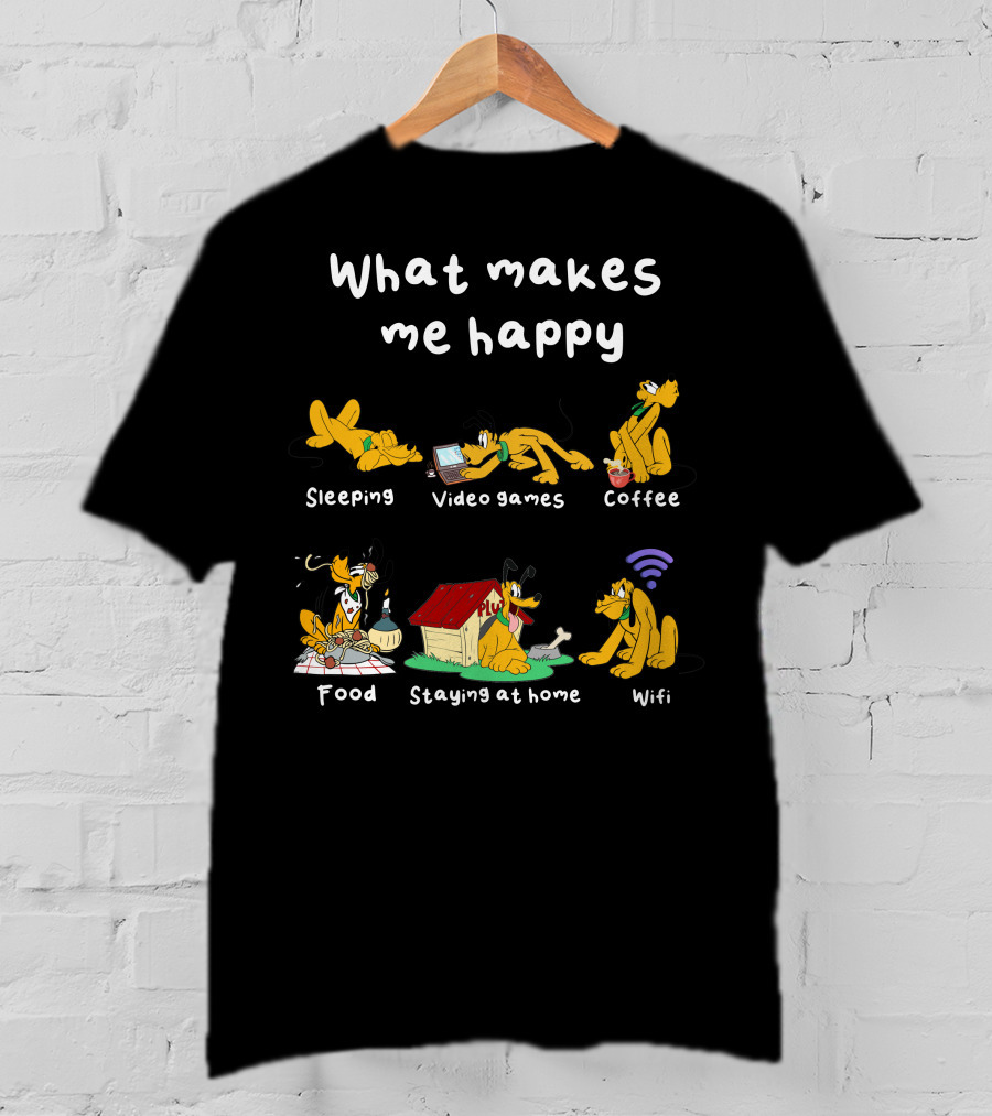 What Makes Me Happy Sleeping Video Games Coffee Food Staying At Home Wifi Pluto T-Shirt