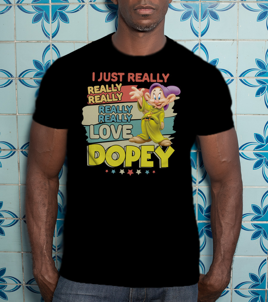 I Really Really Really Really Really Love Dopey T-Shirt