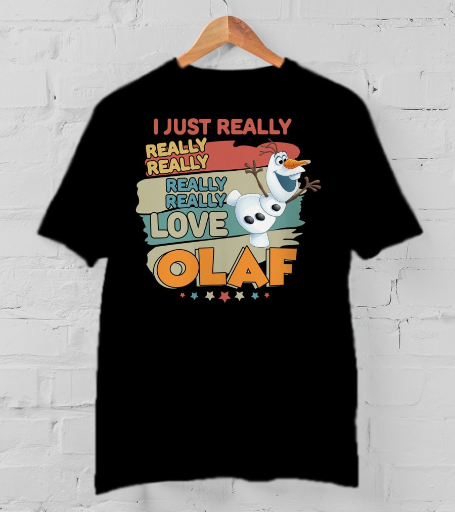 I Just Really Really Really Really Really Love Olaf T-Shirt