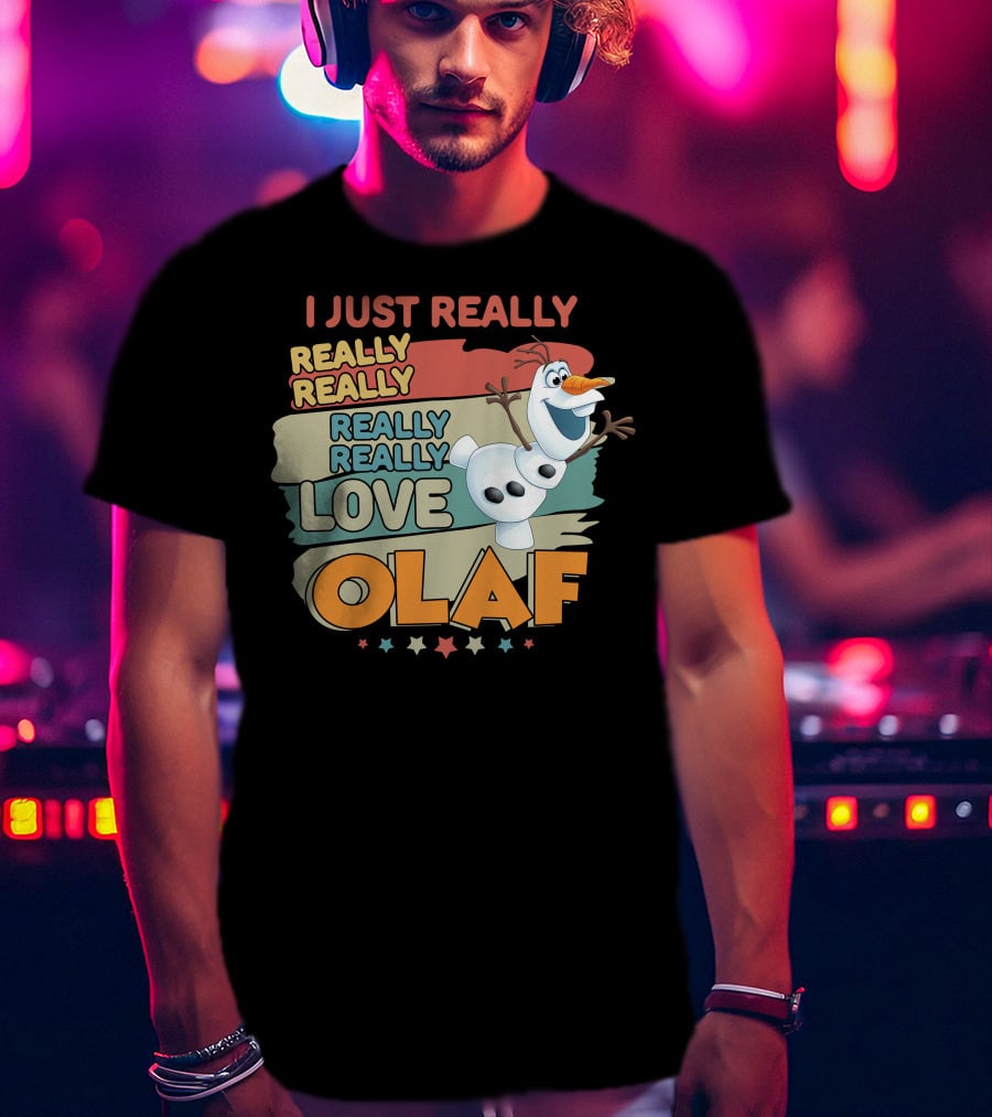 I Just Really Really Really Really Really Love Olaf T-Shirt
