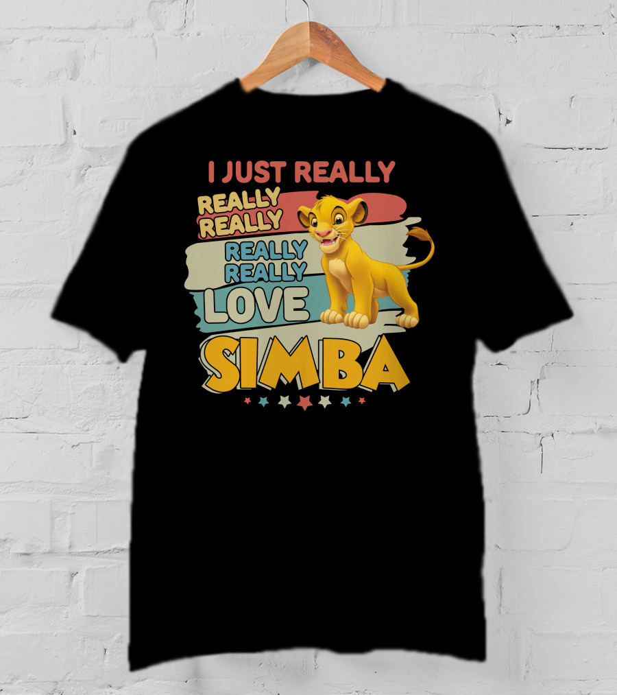 I Just Really Really Really Really Really Love Simba T-Shirt