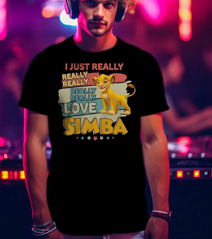 I Just Really Really Really Really Really Love Simba T-Shirt