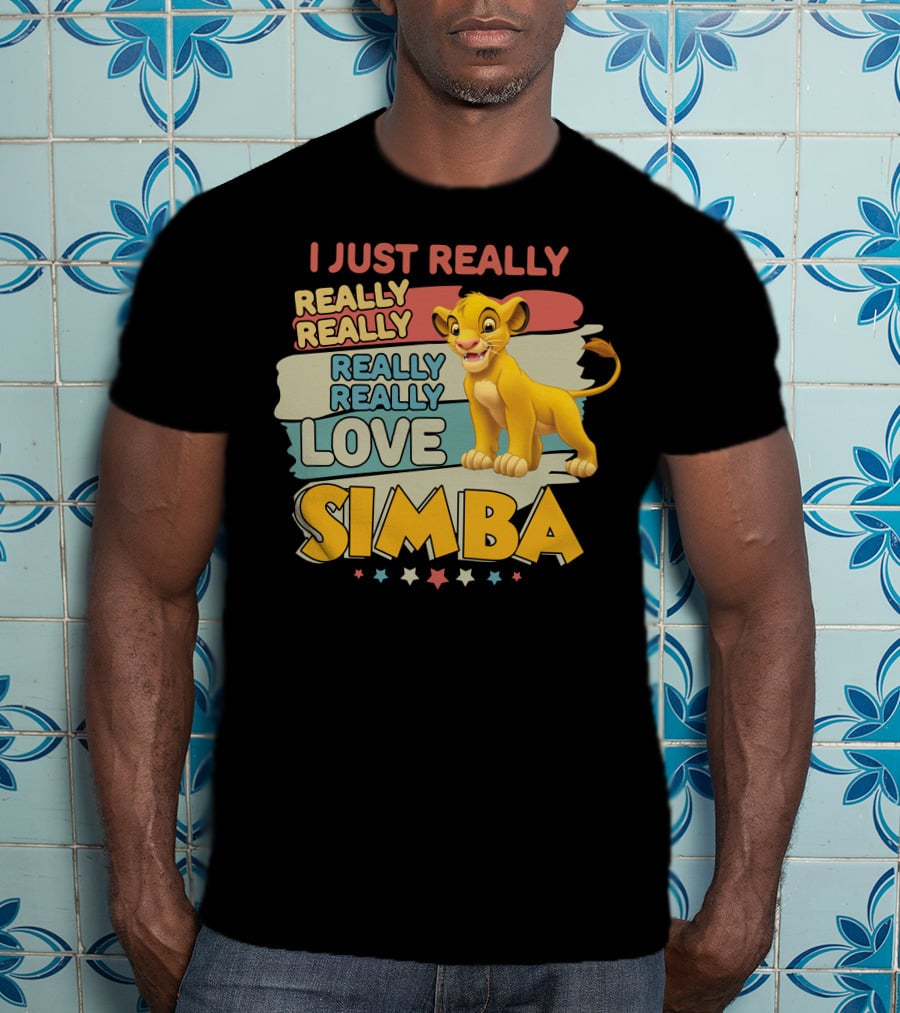 I Just Really Really Really Really Really Love Simba T-Shirt