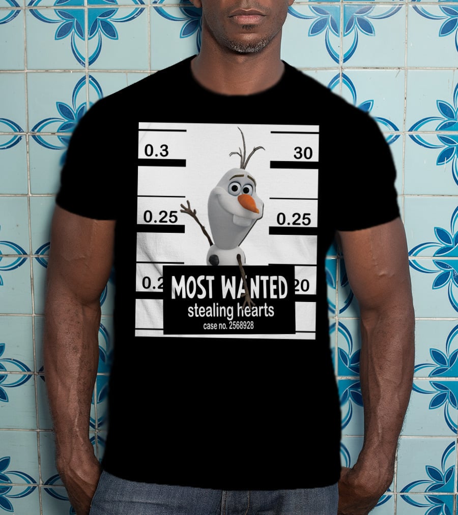 Most Wanted Stealing Hearts Olaf Case No. 2568928 T-Shirt