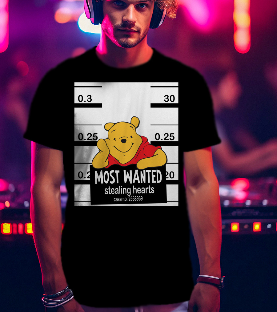 Most Wanted Stealing Hearts Pooh Case No. 2568969 T-Shirt