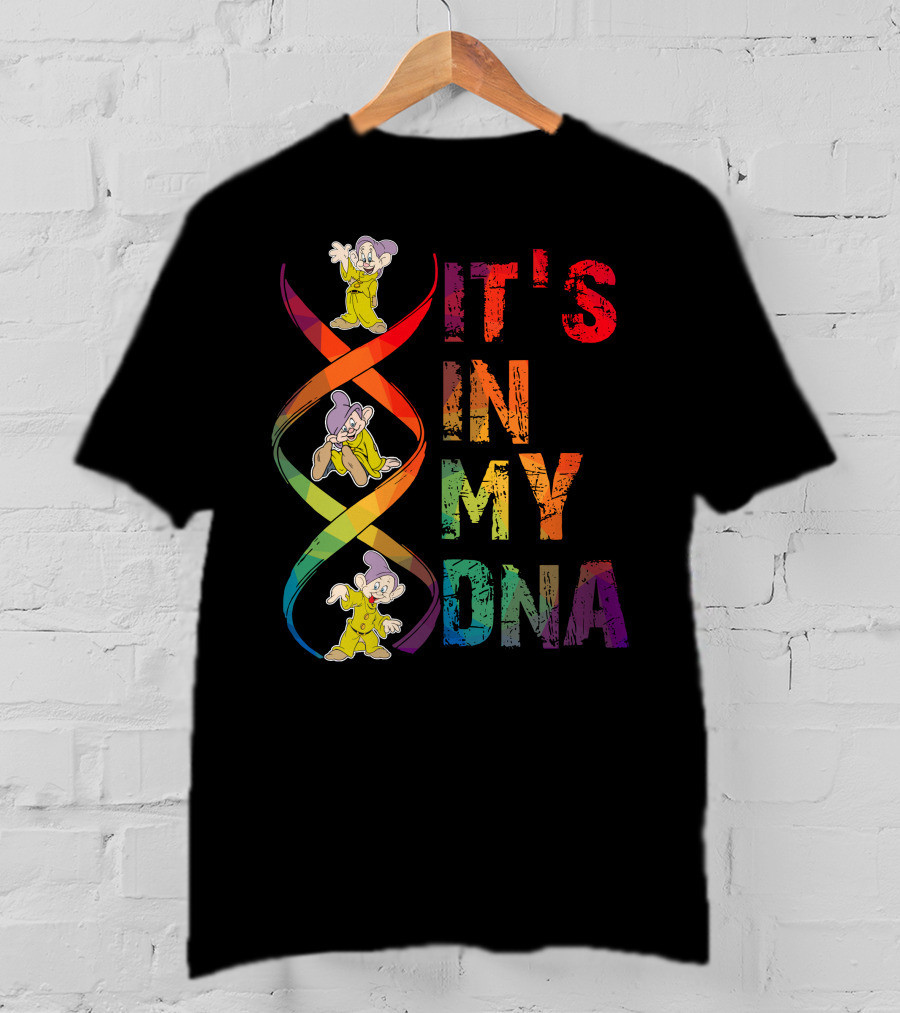 Dopey It's In My Dna T-Shirt