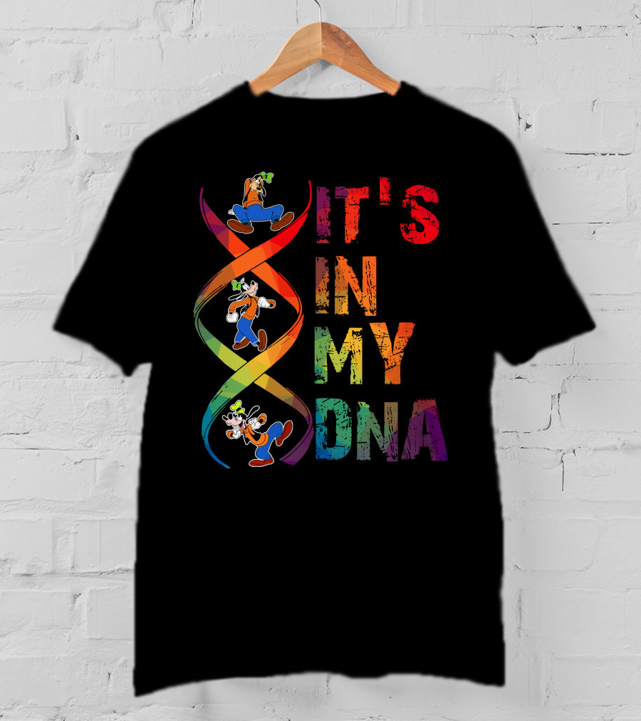 Goofy It's In My Dna T-Shirt