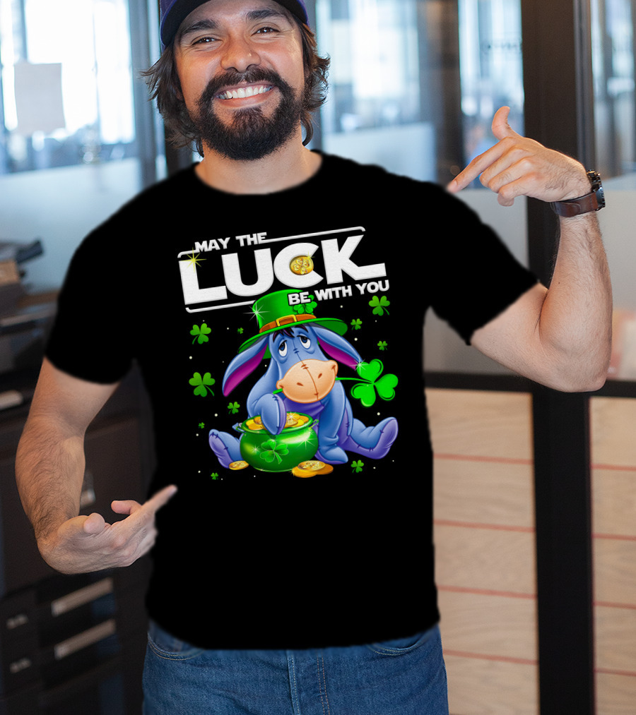Eeyore May The Luck Be With You T-Shirt