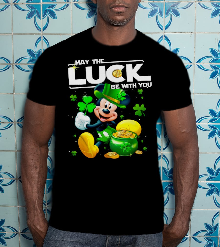 May The Luck Be With You Mickey T-Shirt