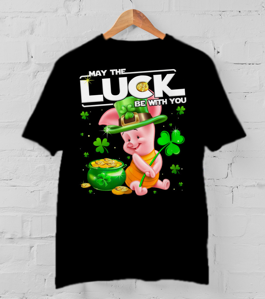 Piglet May The Luck Be With You T-Shirt