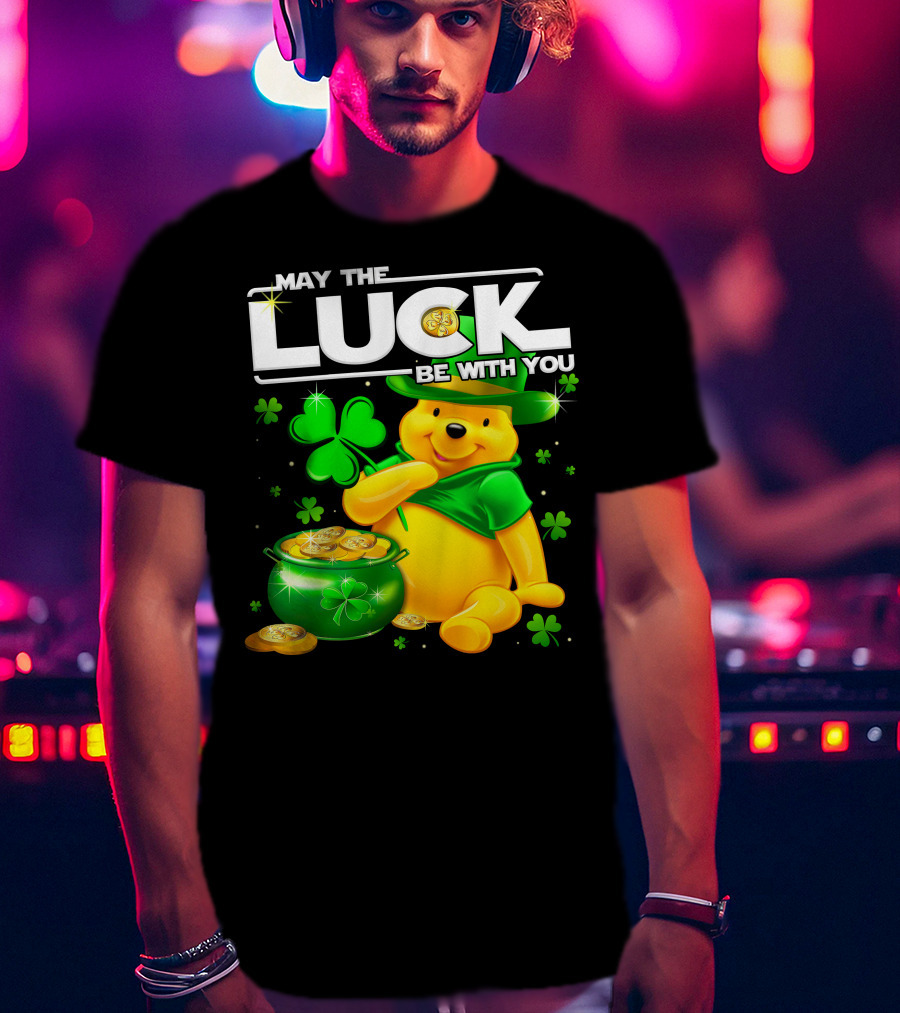 May The Luck Be With You Pooh T-Shirt