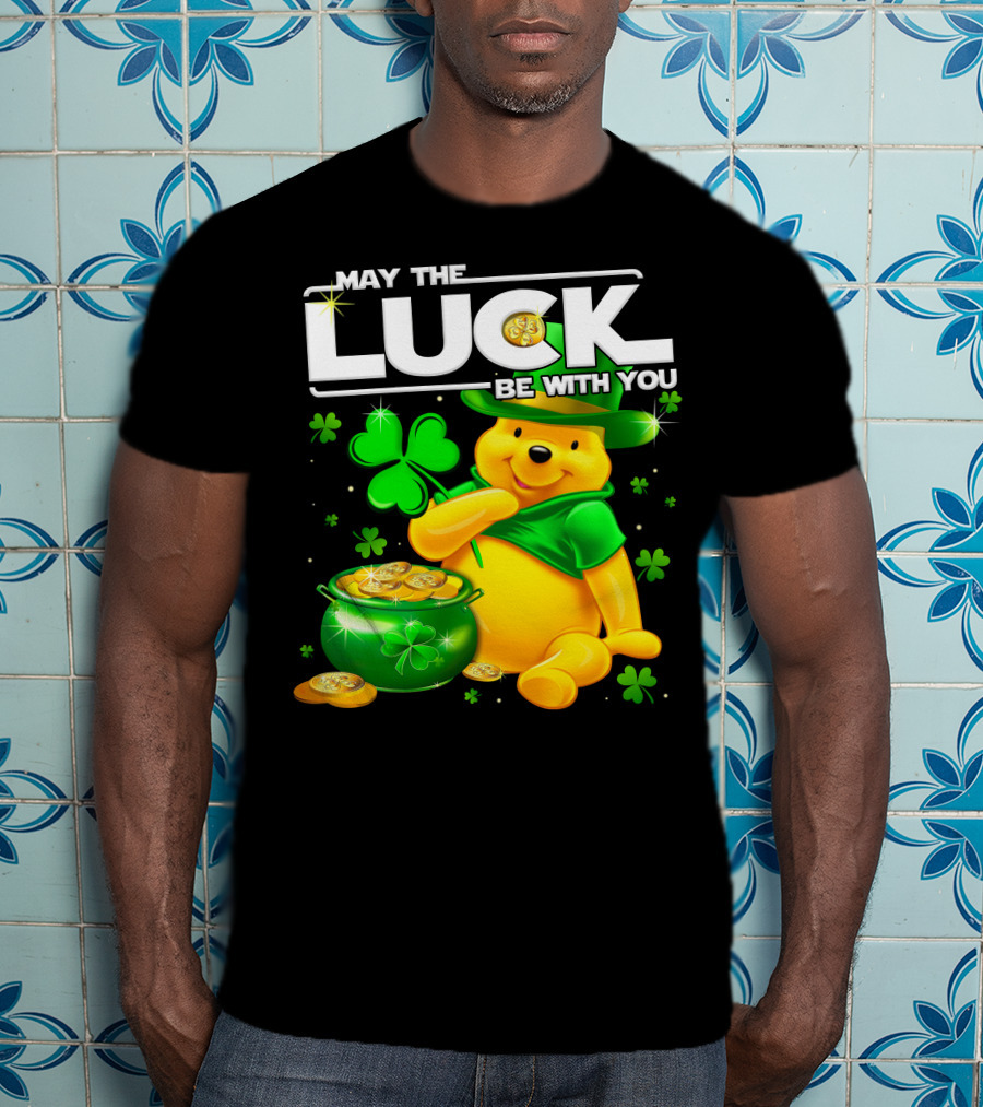 May The Luck Be With You Pooh T-Shirt