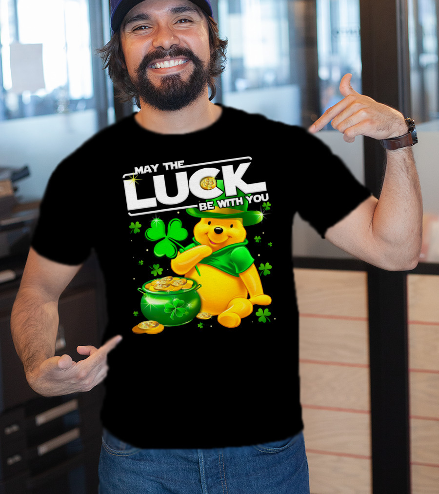 May The Luck Be With You Pooh T-Shirt