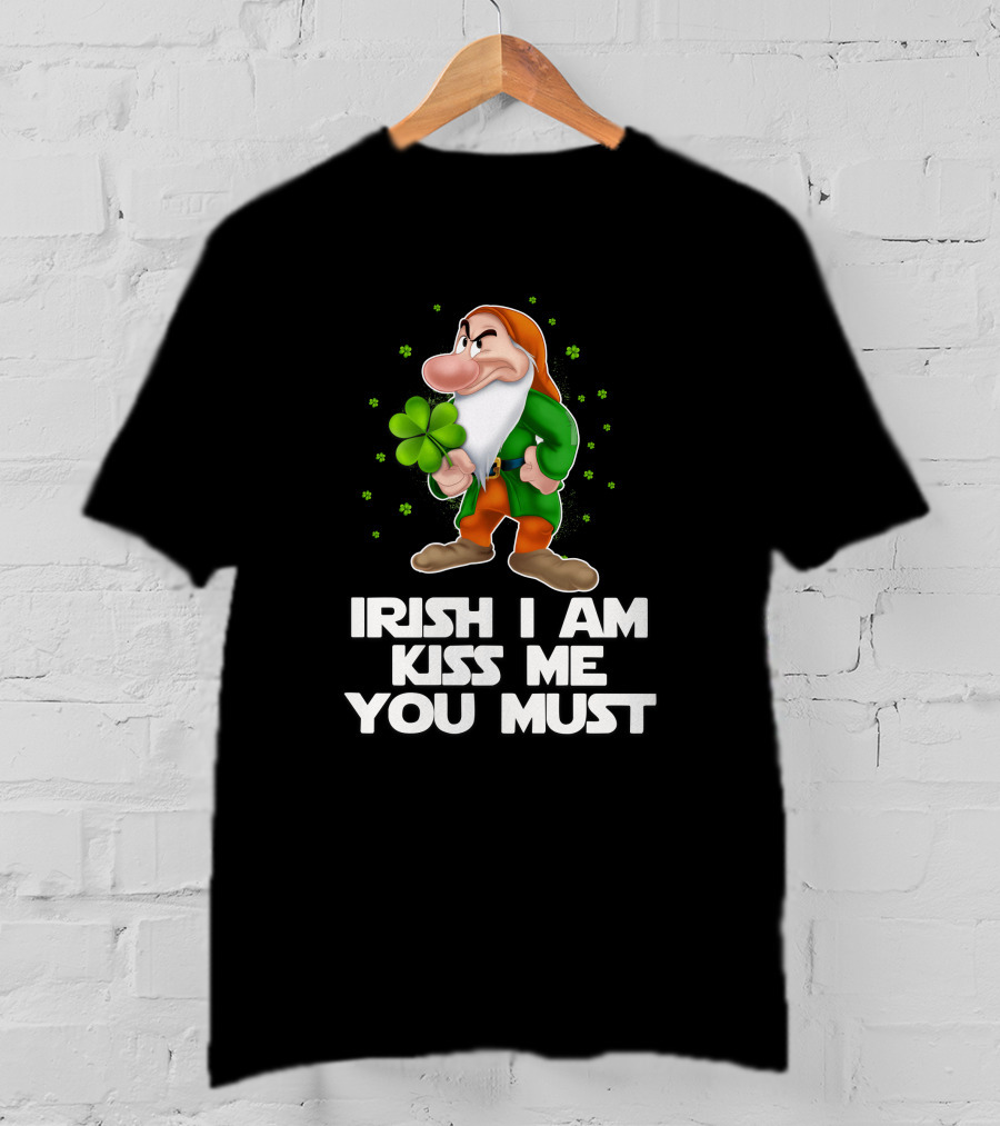Grumpy Irish I Am Kiss Me You Must T-Shirt