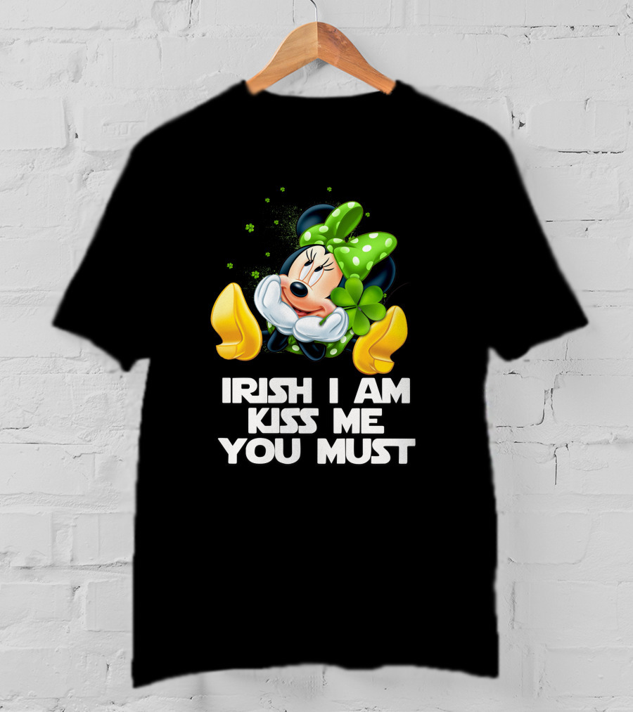 Minnie Irish I Am Kiss Me You Must T-Shirt
