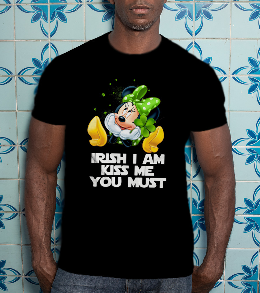Minnie Irish I Am Kiss Me You Must T-Shirt