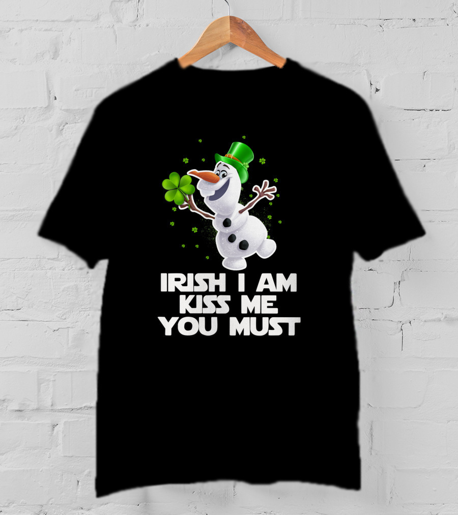 Irish I Am Kiss Me You Must Olaf Shamrock St. Patrick's Day T-Shirt