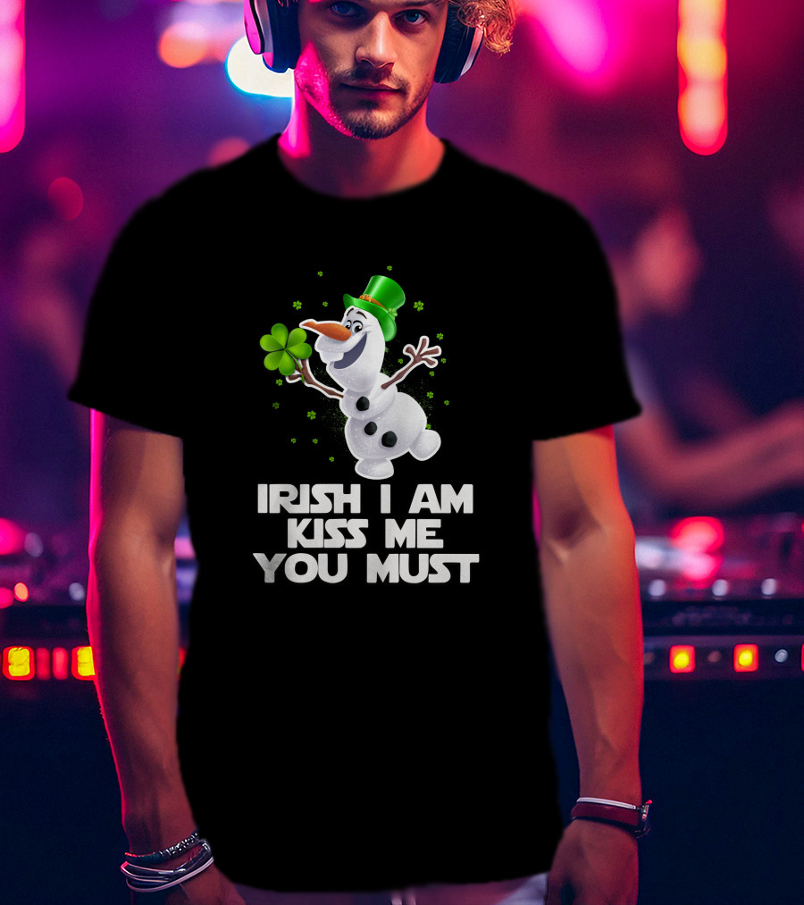 Irish I Am Kiss Me You Must Olaf Shamrock St. Patrick's Day T-Shirt