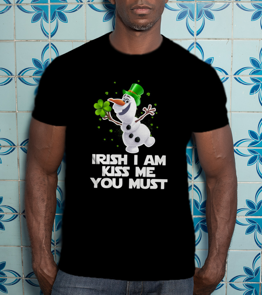 Irish I Am Kiss Me You Must Olaf Shamrock St. Patrick's Day T-Shirt