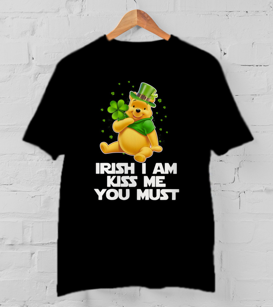 Irish I Am Kiss Me You Must Pooh St. Patrick's Day T-Shirt