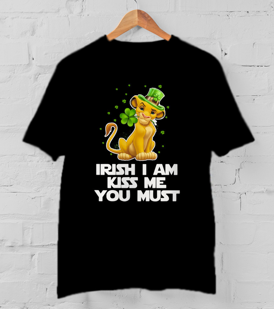 Irish I Am Kiss Me You Must Simba T-Shirt