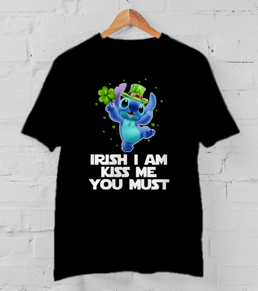 Stitch Irish I Am Kiss Me You Must T-Shirt