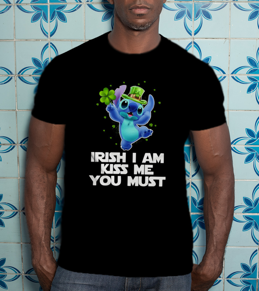 Stitch Irish I Am Kiss Me You Must T-Shirt