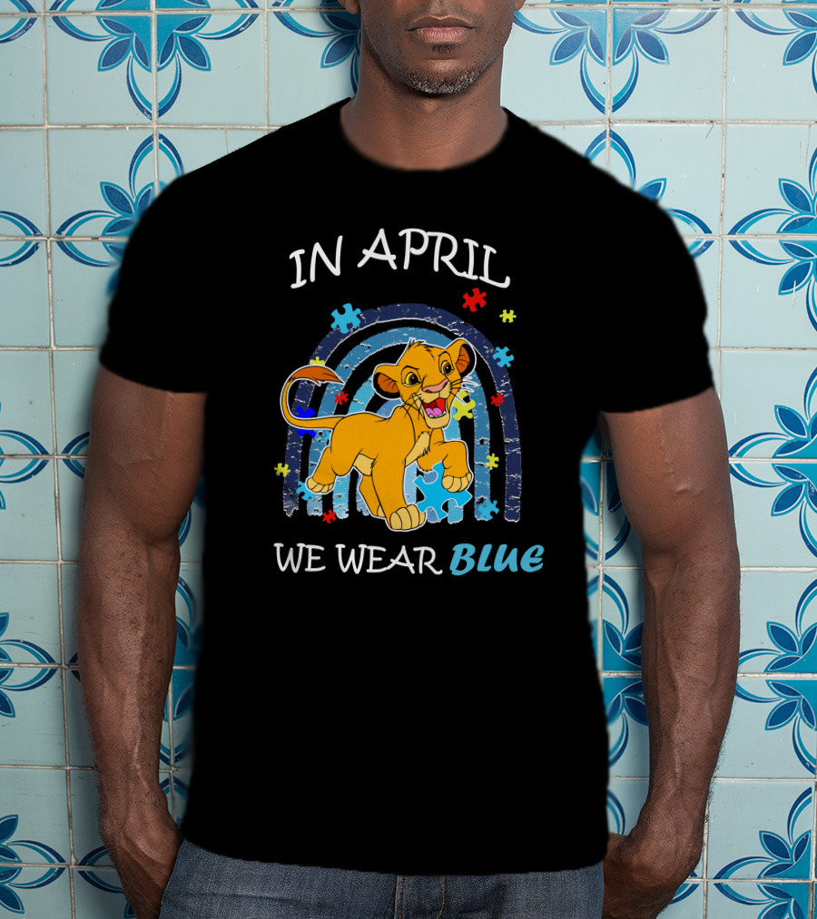 In April We Wear Blue Simba Autism Awareness T-Shirt